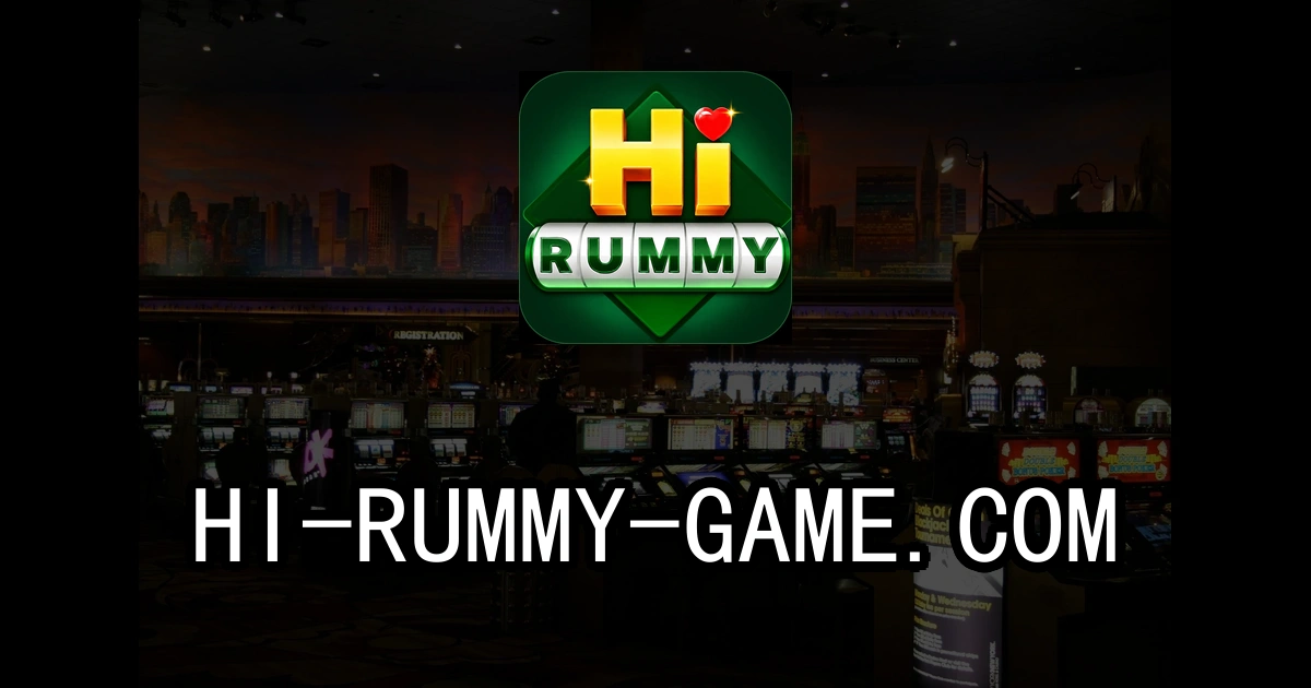 hi rummy